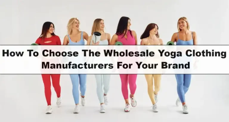 How to Choose a Custom Yoga Wear Manufacturer: The Complete Guide for American Brands in 2026